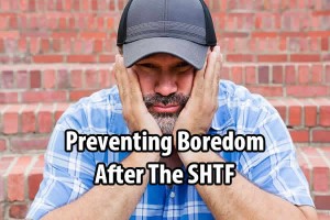 preventing-boredom-after-the-shtf